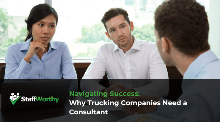 Navigating Success: Why Trucking Companies Need a Consultant