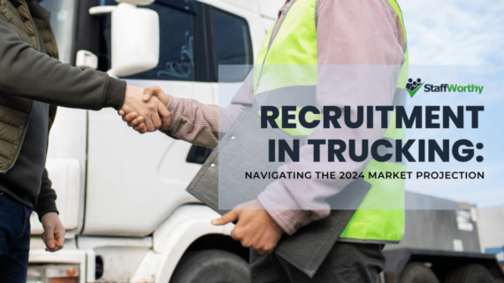 Recruitment in Trucking: Navigating the 2024 Market Projection