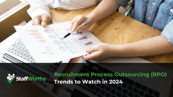 Recruitment Process Outsourcing (RPO) Trends to Watch in 2024